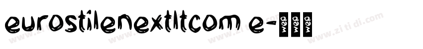 eurostilenextltcom e字体转换